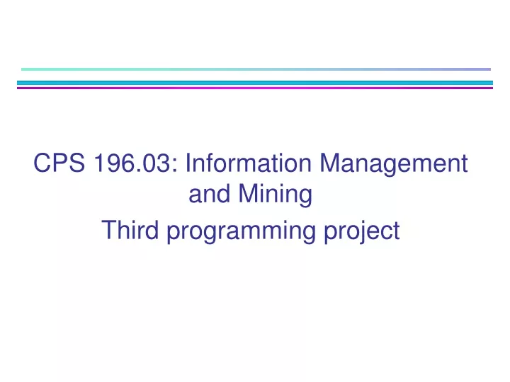 cps 196 03 information management and mining