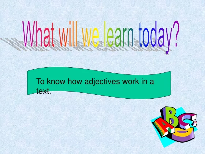 what will we learn today