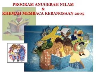 PROGRAM ANUGERAH NILAM  &amp;  KHEMAH MEMBACA KEBANGSAAN 2005