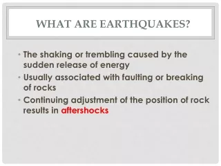 What are Earthquakes?