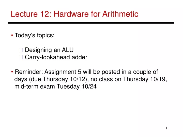 lecture 12 hardware for arithmetic