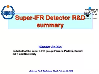 Super-IFR Detector R&amp;D summary