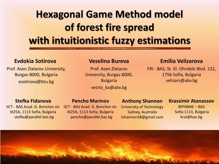 hexagonal game method model of forest fire spread with intuitionistic fuzzy estimations