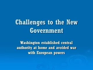 Challenges to the New Government