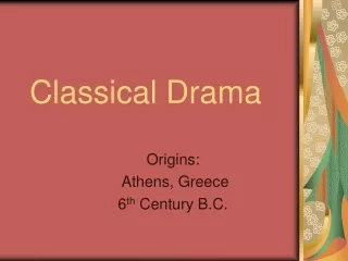 Classical Drama