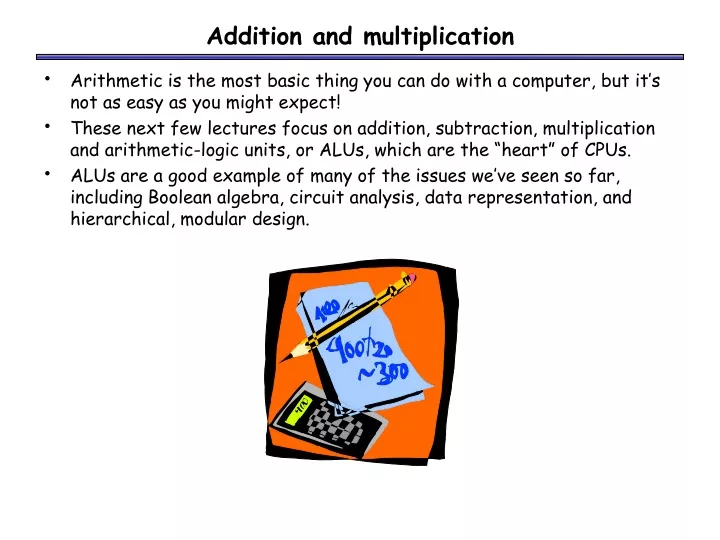 addition and multiplication