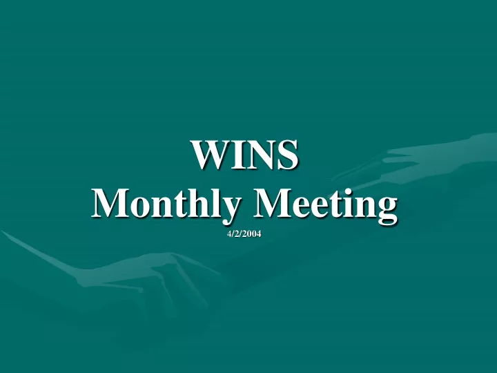 wins monthly meeting 4 2 2004