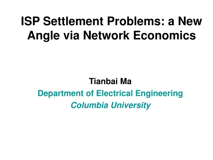 isp settlement problems a new angle via network economics