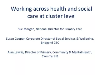 Working across health and social care at cluster level