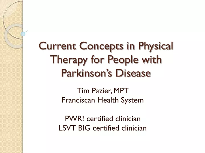 current concepts in physical therapy for people with parkinson s disease