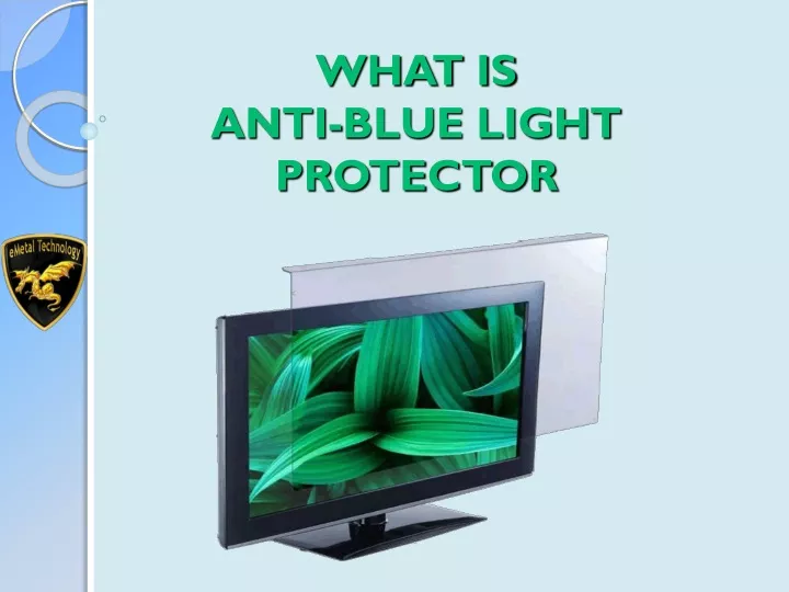 what is anti blue light protector