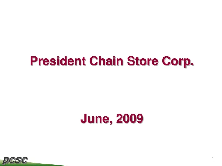 president chain store corp june 2009