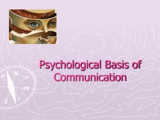 Psychological Basis of Communication