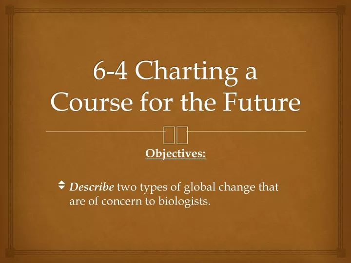 6 4 charting a course for the future
