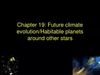 Chapter 19: Future climate evolution/Habitable planets around other stars