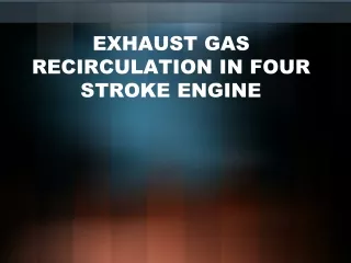 EXHAUST GAS RECIRCULATION IN FOUR STROKE ENGINE