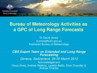 Bureau of Meteorology Activities as a GPC of Long Range Forecasts