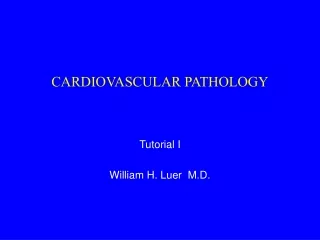 CARDIOVASCULAR PATHOLOGY