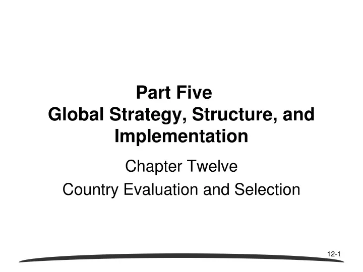 part five global strategy structure and implementation