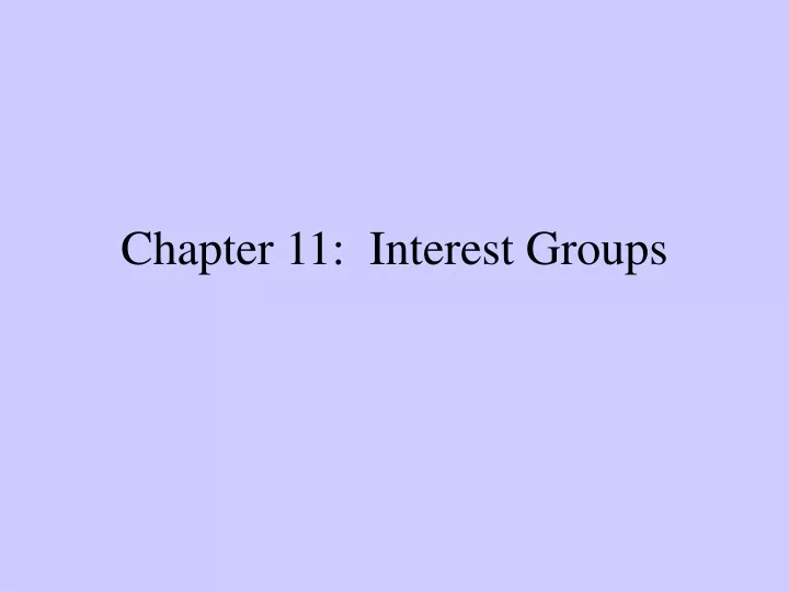 chapter 11 interest groups
