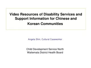 video resources of disability services and support information for chinese and korean communities