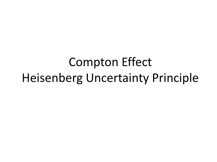 compton effect heisenberg uncertainty principle