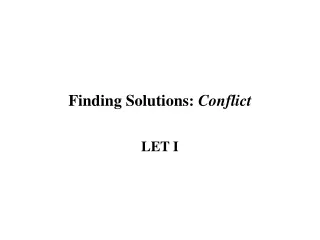 Finding Solutions:  Conflict