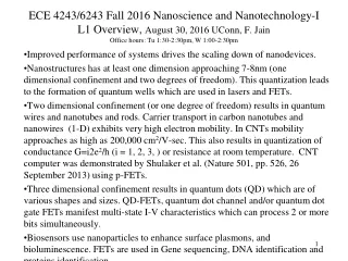 Improved performance of systems drives the scaling down of nanodevices.