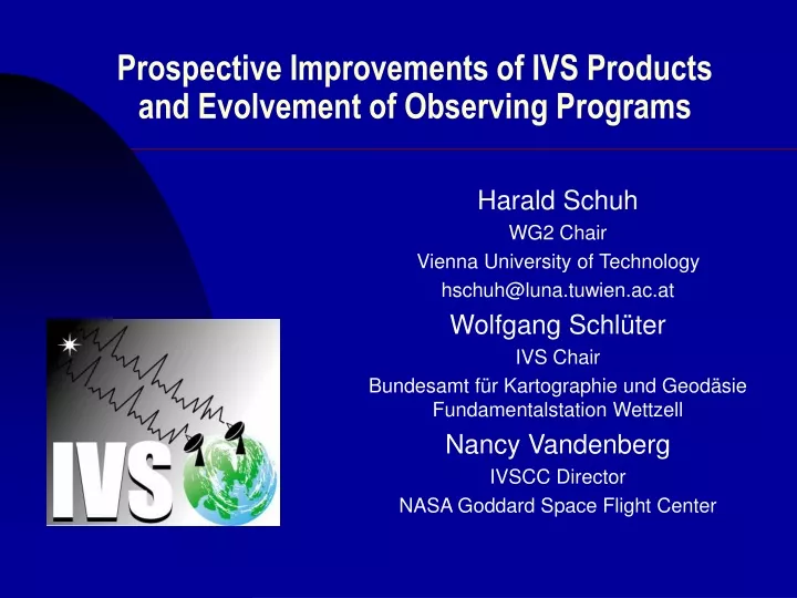 prospective improvements of ivs products and evolvement of observing programs