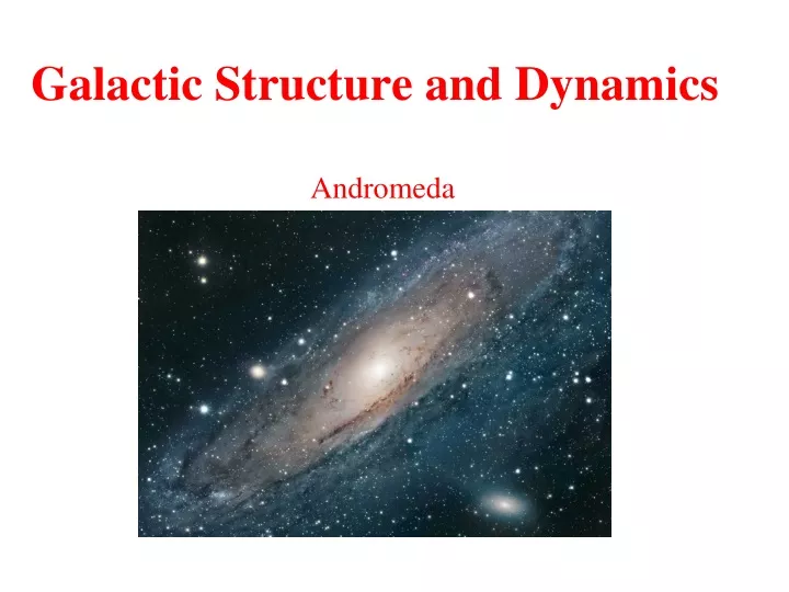 galactic structure and dynamics