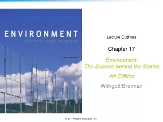 Lecture Outlines Chapter 17 Environment: The Science behind the Stories  4th Edition