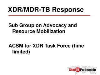 XDR/MDR-TB Response