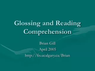 Glossing and Reading Comprehension