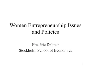 Women Entrepreneurship Issues and Policies
