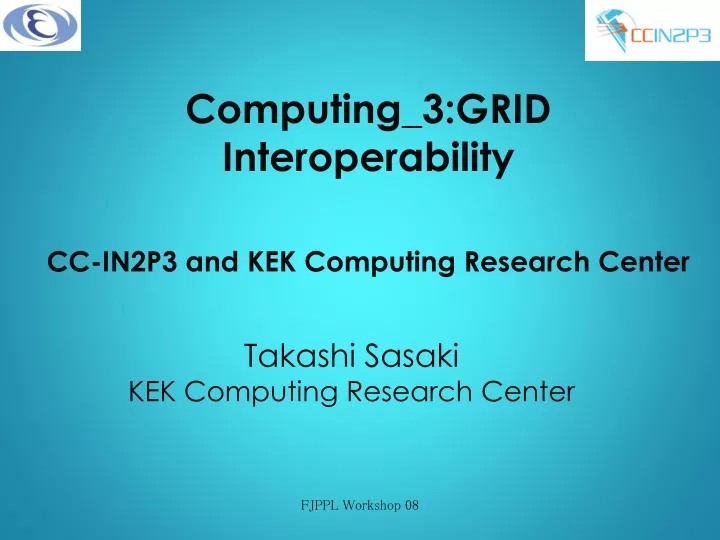 computing 3 grid interoperability cc in2p3