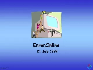 EnronOnline 21 July 1999