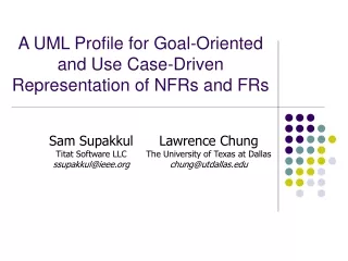 A UML Profile for Goal-Oriented and Use Case-Driven Representation of NFRs and FRs