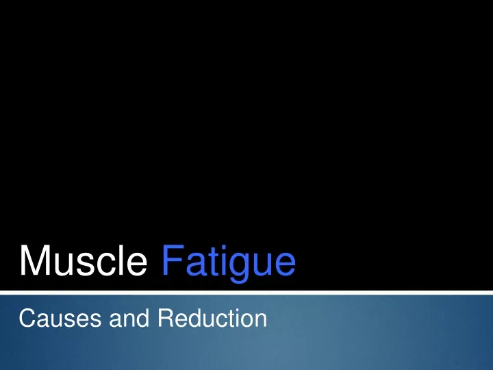muscle fatigue