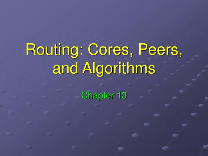 routing cores peers and algorithms