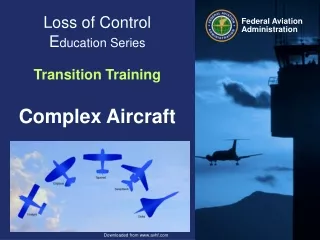 Loss of Control  E ducation Series Transition Training Complex Aircraft
