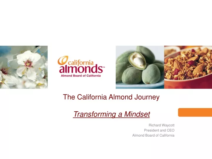 the california almond journey transforming a mindset