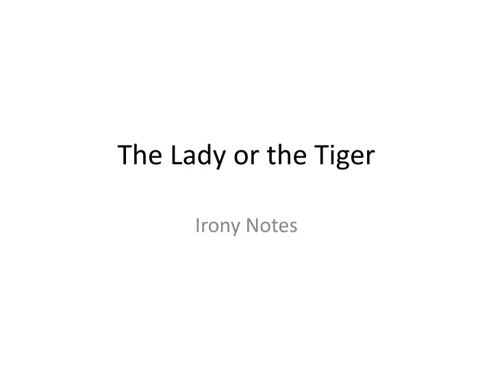 the lady or the tiger
