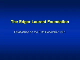 The Edgar Laurent Foundation