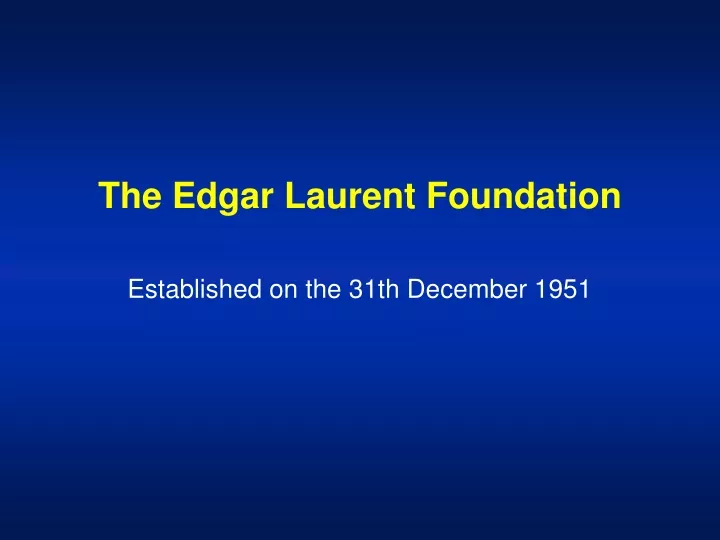 the edgar laurent foundation