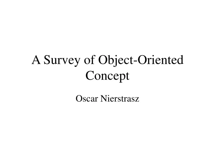 a survey of object oriented concept