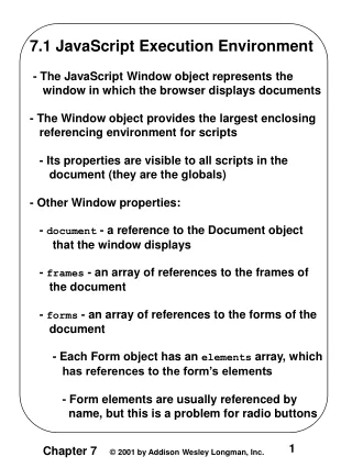 7.1 JavaScript Execution Environment  - The JavaScript Window object represents the