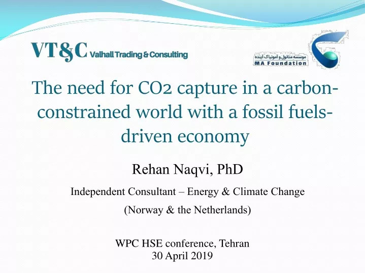 the need for co2 capture in a carbon constrained world with a fossil fuels driven economy