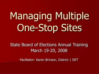 Managing Multiple One-Stop Sites