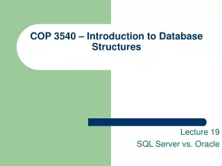 COP 3540 – Introduction to Database Structures