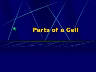 Parts of a Cell